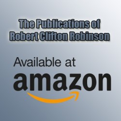 The Publications Of Robert Clifton Robinson